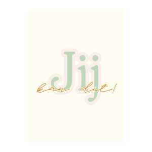 Ansichtkaart met tekst jij kan dit